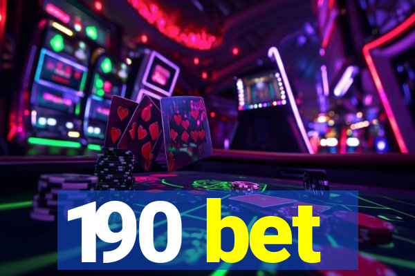 190 bet